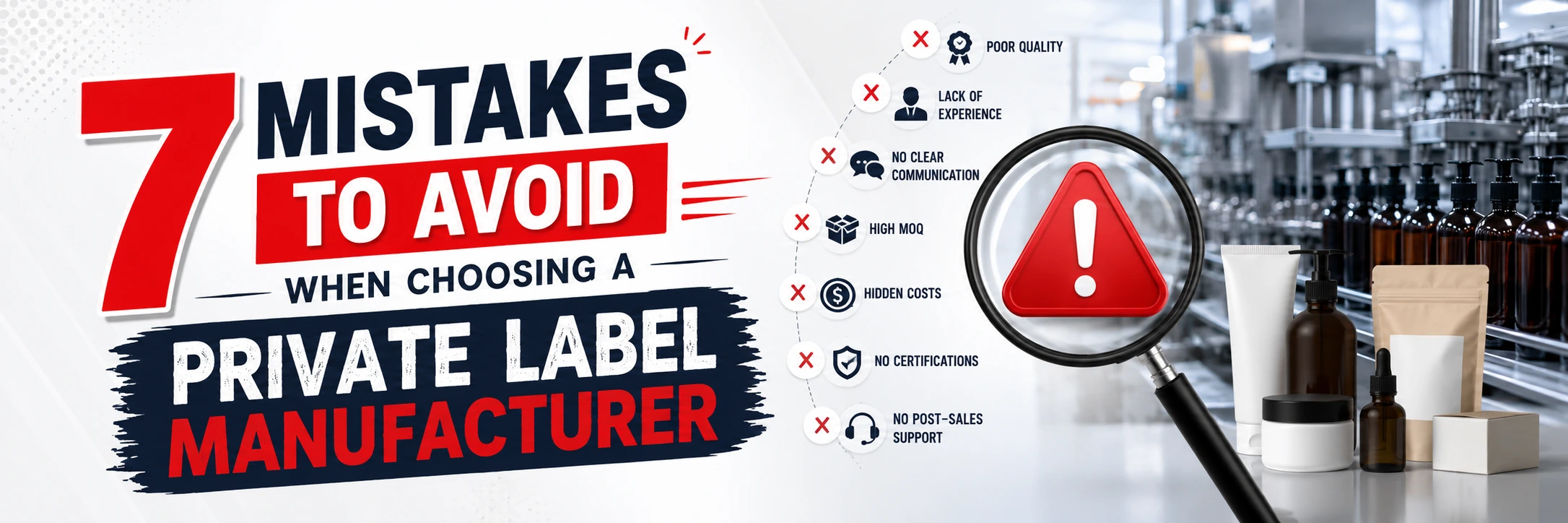 7 Mistakes to Avoid When Choosing a Private Label Manufacturer